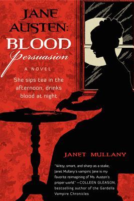 Blood Persuasion (Immortal Jane Austen, #2)