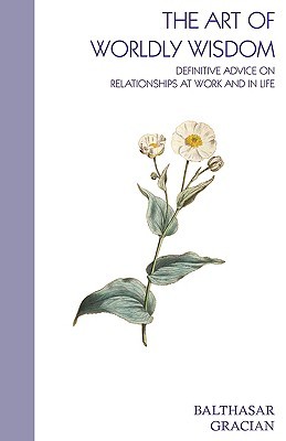 The Art of Worldly Wisdom