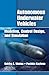 Autonomous Underwater Vehicles: Modeling, Control Design and Simulation