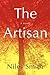 The Artisan: Life. . .Created
