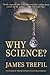 Why Science?