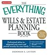 The Everything Wills & Estate Planning Book: Professional advice to safeguard your assests and provide security for your family
