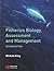Fisheries Biology, Assessment and Management by Michael King Fisheries Biology, Assessment and Management by Michael King