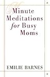 Minute Meditations for Busy Moms