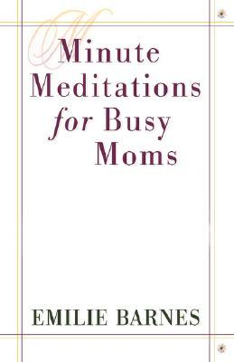 Capa do Livro Minute Meditations for Busy Moms
