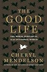 The Good Life by Cheryl Mendelson