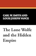 The Lone Wolf and the Hidden Empire