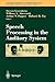 Speech Processing in the Auditory System by Steven Greenberg