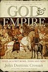 God and Empire: Jesus Against Rome, Then and Now