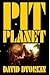 Pit Planet