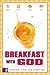 Breakfast with God: Spiritu...