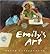Emily's Art (Richard Jackson Books by Peter Catalanotto