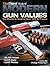 Gun Digest Book of Modern Gun Values: The Shooter's Guide to Guns 1900 to Present