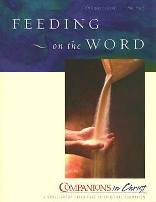 Feeding on the Word, Participants Book, Vol. 2: Companions in Christ (Paperback)