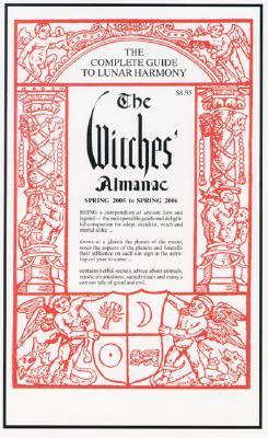 The Witches' Almanac: Spring 2005 to Spring 2006 (Witches' Almanac)