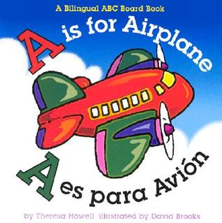 "A" is for Airplane / "A" es para Avion (Board Book)