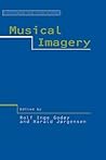 Musical Imagery (Studies on New Music Research)