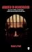 Addicted to Incarceration: ...
