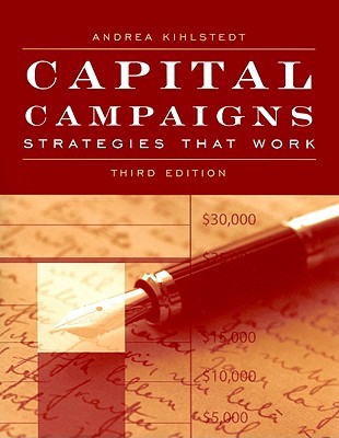 Capital Campaigns: Strategies That Work (Paperback)