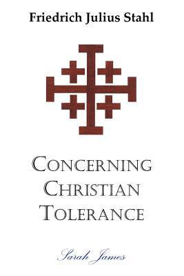 Concerning Christian Tolerance (Paperback)