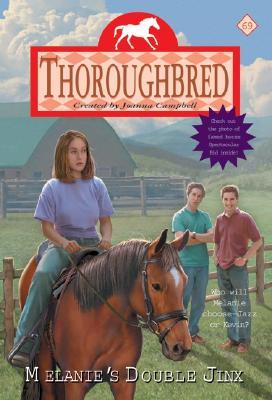 Melanie's Double Jinx (Thoroughbred, #69)