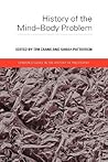 History of the Mind-Body Problem (London Studies in the History of Philosophy)