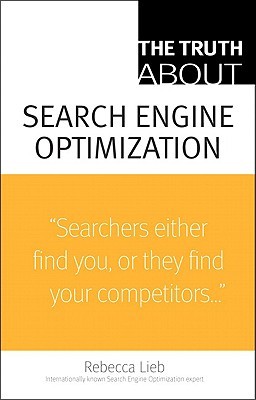The Truth About Search Engine Optimization (Paperback)