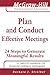 Plan and Conduct Effective Meetings: 24 Steps to Generate Meaningful Results (The McGraw-Hill Professional Education Series)