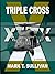 Triple Cross