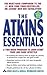 The Atkins Essentials: A Two-Week Program to Jump-start Your Low Carb Lifestyle