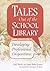 Tales Out of the School Library: Developing Professional Dispositions