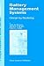 Battery Management Systems: Design by Modelling (Philips Research Book Series, 1)