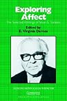 Exploring Affect: The Selected Writings of Silvan S. Tomkins (Studies in Emotion and Social Interaction)