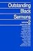 Outstanding Black Sermons Volume 2
