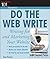 Do the Web Write: Writing and Marketing Your Website (101 for Small Business Series)