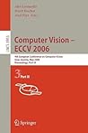 Computer Vision -- ECCV 2006: 9th European Conference on Computer Vision, Graz, Austria, May 7-13, 2006, Proceedings, Part I (Lecture Notes in Computer Science, 3951)