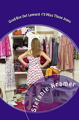 Good Bye Def Leppard I Ll Miss Those Jeans By Stef Kramer