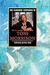 The Cambridge Companion to Toni Morrison (Cambridge Companions to Literature) The Cambridge Companion to Toni Morrison (Cambridge Companions to Literature)