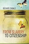 From Slavery to Citizenship