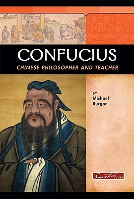 Confucius: Chinese Philosopher and Teacher (Signature Lives)