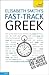 Fast-Track Greek with Two Audio CDs: A Teach Yourself Guide