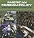 American Foreign Policy and...