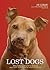 The Lost Dogs by Jim Gorant The Lost Dogs by Jim Gorant