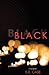 Black by S.R. Case