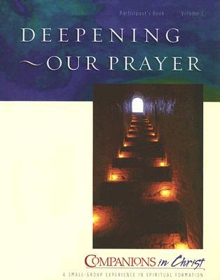 Deepening Our Prayer, Participants Book, Vol. 3: Companions in Christ (Paperback)