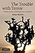 The Trouble with Terror: Li...