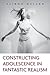 Constructing Adolescence in Fantastic Realism (Children's Literature and Culture)