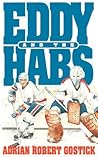 Eddy and the Habs Eddy and the Habs