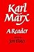 Karl Marx: A Reader