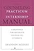 The Counseling Practicum and Internship Manual: A Resource for Graduate Counseling Students